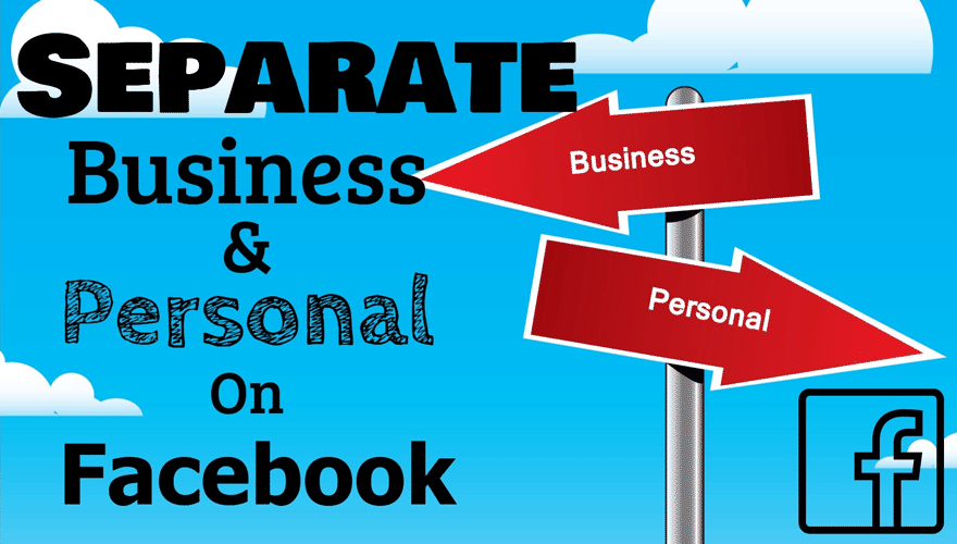 Why Separate Business and Personal Profiles?