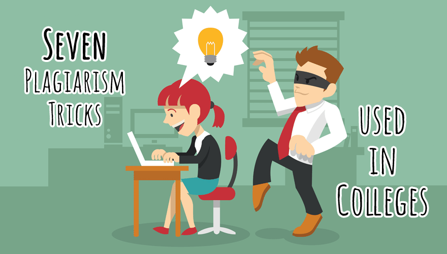 7 Plagiarism Tricks Used in Colleges