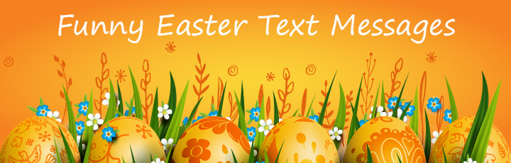 Funny Easter text messages