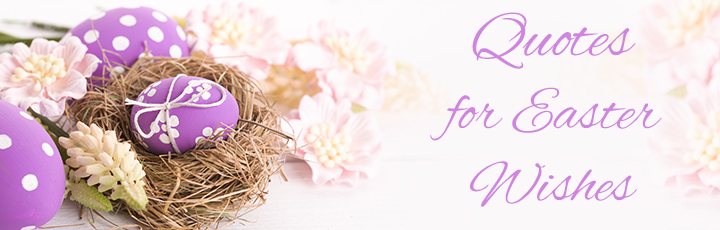 Quotes for Easter wishes