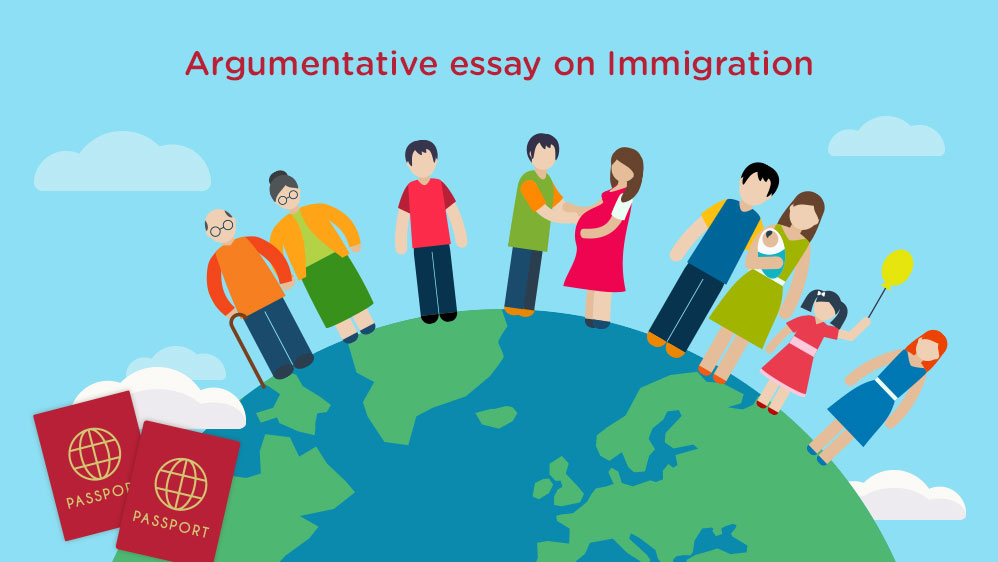 Argumentative Essay on Immigration