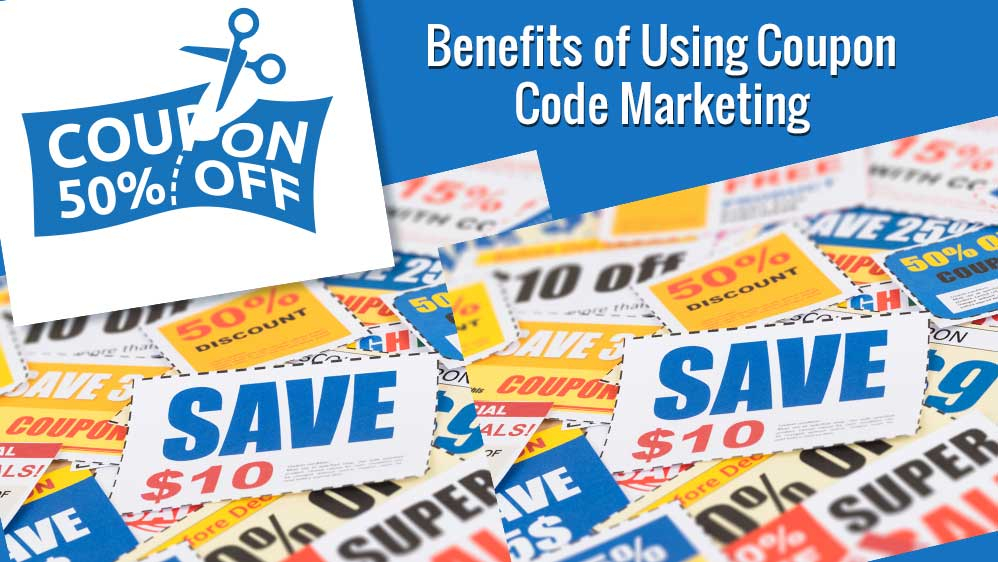 What is Coupon Code Marketing and the Benefits of Using it