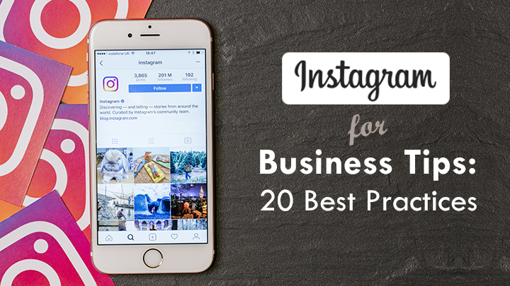 Instagram for Business Tips: 20 Best Practices