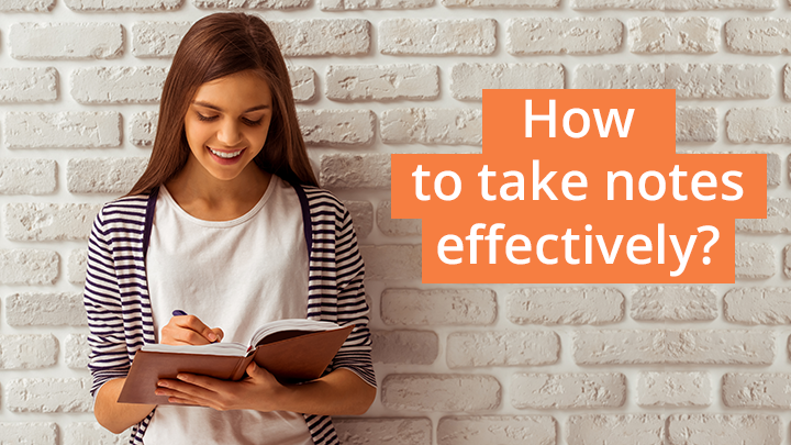 How to Take Notes Effectively?