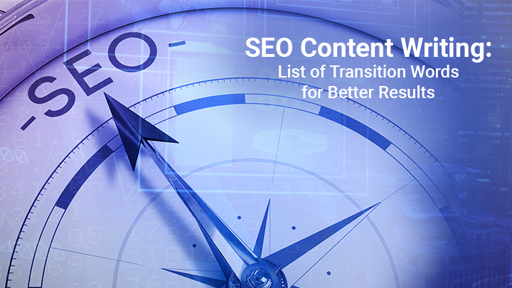 SEO Content Writing: List of Transition Words for Better Results