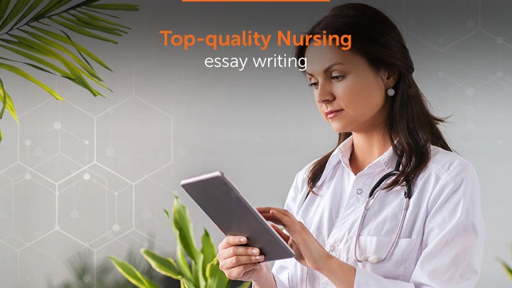 Top-quality nursing essay writing