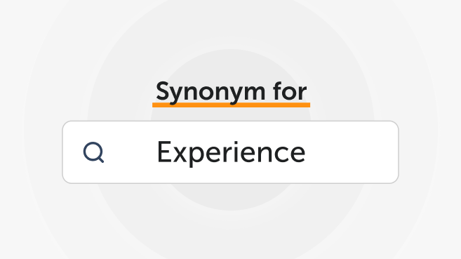 Synonyms for Experience