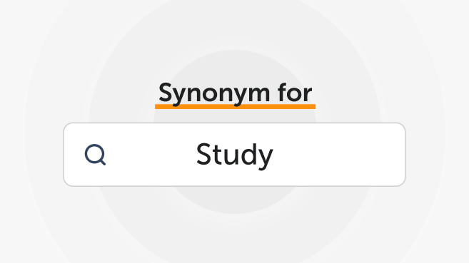 Synonyms for 'Study'