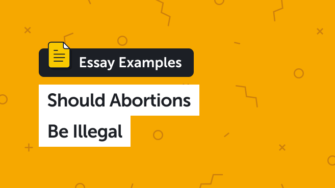 Should Abortions Be Illegal