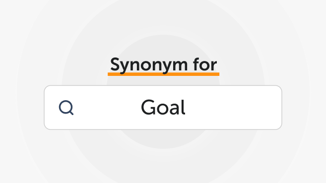 Synonyms for “Goal”