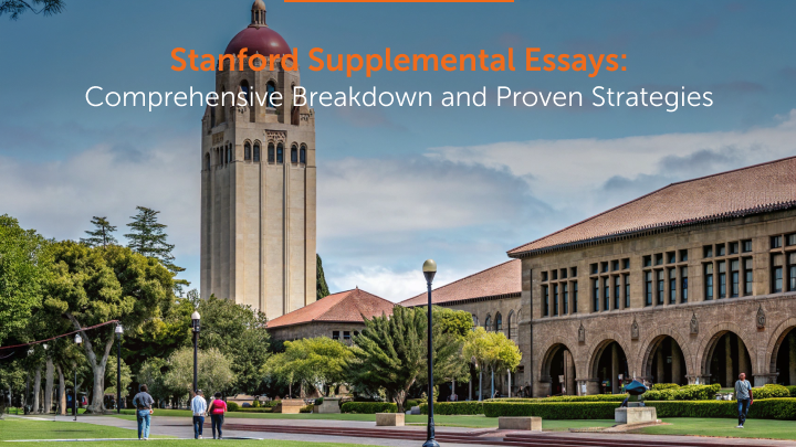 Stanford Supplemental Essays: Comprehensive Breakdown and Proven Strategies