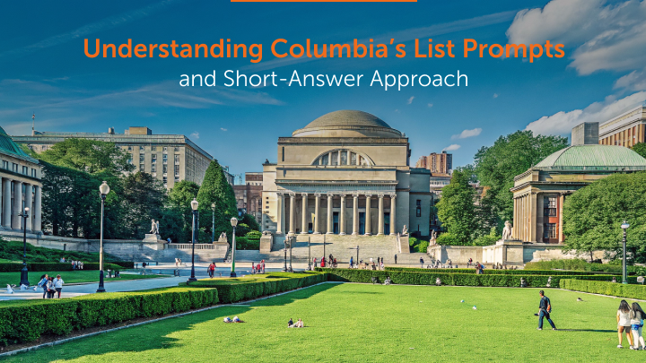 Understanding Columbia’s List Prompts and Short-Answer Approach